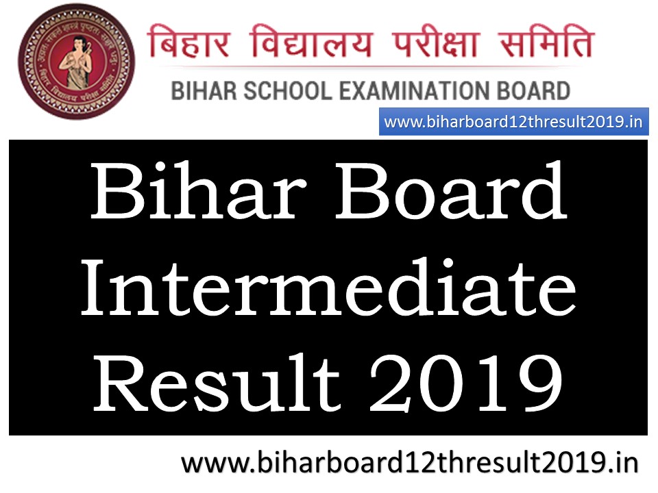 Bihar School Examination Board Class 12 Board Exam Result 2019