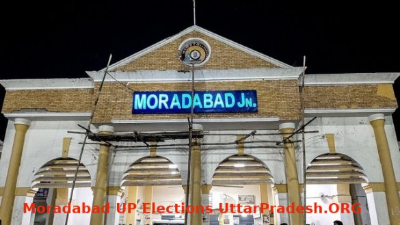 Moradabad UP Elections UttarPradesh.ORG