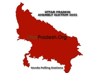 गोंडा : Gonda Polling Stations ( मतदेय स्थल ) And Polling Booths ( मतदान केन्द्र / बूथ ) for Uttar Pradesh Assembly Election 2022