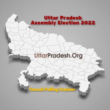 Etawah Polling Stations ( मतदेय स्थल ) And Polling Booths for Uttar Pradesh Assembly Election 2022